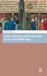 Jenni Kuuliala - Saints, Infirmity, and Community in the Late Middle Ages