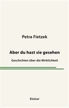 Petra Fietzek - Aber du hast sie gesehen