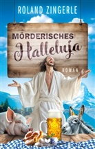 Roland Zingerle, Empire-Verlag - M&ouml;rderisches Halleluja