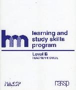 hm Group - Level B: Teacher's Guide - hm Learning & Study Skills Program