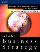 Cox Howard, Nigel Grimwade, Grazia Ietto Gillies, John Robin - Global Business Strategy