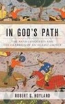 Robert G. Hoyland - In God's Path