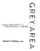 Vinny Troia - Grey Area