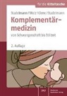 Jessica Glenc, Ingeborg Stadelmann, Natalie Stadelmann, Dietmar Wolz - Komplementärmedizin von Schwangerschaft bis Stillzeit
