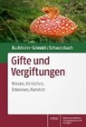 Susann Buchheim-Schmidt, Ralf Schwarzbach - Gifte und Vergiftungen