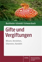Susann Buchheim-Schmidt, Ralf Schwarzbach - Gifte und Vergiftungen