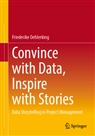 Friederike Oehlerking - Convince with Data, Inspire with Stories