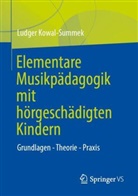 Ludger Kowal-Summek - Elementare Musikpädagogik mit hörgeschädigten Kindern