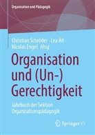 Lea Alt, Nicolas Engel, Christian Schröder - Organisation und (Un-)Gerechtigkeit