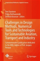 Dietrich Knoerzer, Pekka Neittaanmäki, Tero Tuovinen - Challenges in Design Methods, Numerical Tools and Technologies for Sustainable Aviation, Transport and Industry
