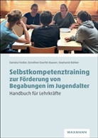 Bähker, Stephanie Bähker, Dorothee Doerfel-Baasen, Daniela Fiedler - Selbstkompetenztraining zur Förderung von Begabungen im Jugendalter