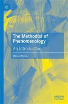 Maren Wehrle - The Method(s) of Phenomenology