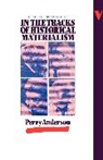 Perry Anderson - In the Tracks of Historical Materialism