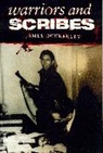 Dunkerley James - Warriors and Scribes