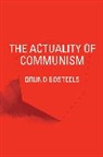 Bruno Bosteels - The Actuality of Communism