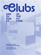 Susanne Prinz, Julia Gwendolyn Schneider, Dorothee Albrecht - CLUBS der ZUKUNFT