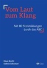 Klaus Brecht, Kathrin Schweizer - Vom Laut zum Klang