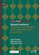 Tracy De Cotta, Jane Farmer, Milovan Savic - Beyond Loneliness