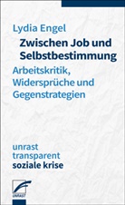 Lydia Engel - Zwischen Job und Selbstbestimmung