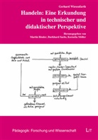 Gerhard Wiesenfarth - Handeln: Eine Erkundung in technischer und didaktischer Perspektive