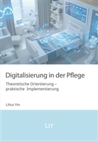 Lihui Yin - Digitalisierung in der Pflege