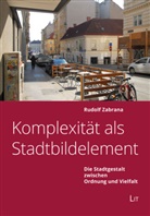 Rudolf Zabrana - Komplexität als Stadtbildelement