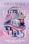 Sunya Mara - Embrace the Serpent