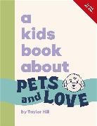 Taylor Hill - A Kids Book About Pets and Love