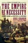 Greg Grandin, Grandin Greg - The Empire of Necessity