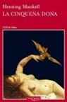 Henning Mankell - La cinquena dona