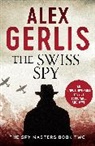 Alex Gerlis, Gerlis Alex - The Swiss Spy