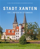 Landschaftsverband Rheinland, Landschaftsverband Rheinland - Stadt Xanten, Band 1: Innenstadt mit Stiftsimmunität