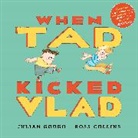 Julian Gough, Julian Gough, Collins Ross - When Tad Kicked Vlad