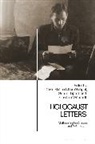 Clara Dijkstra, Charl Knight, Christine Schmidt, Clara Dijkstra, Charlie Knight, Sandra Lipner... - Holocaust Letters