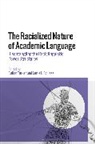 Jamie L Schissel, Sultan Turkan, Jamie L. Schissel, Sultan Turkan - The Racialized Nature of Academic Language