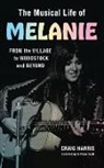 Harris Craig - The Musical Life of Melanie