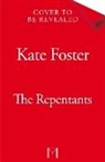 Kate Foster, Foster Kate - The Repentants
