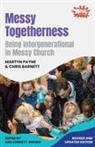 Chris Barnett, Martyn Payne, Aike Kennett-Brown - Messy Togetherness