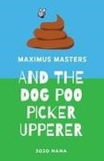 Jojo Nana - Maximus Masters and the Dog Poo Picker Upperer