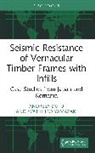 Andreea Dutu, Yoshihiro Yamazaki - Seismic Resistance of Vernacular Timber Frames with Infills