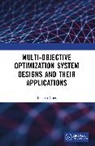 Chen Bor-Sen - Multi-Objective Optimization System Designs and Their Applications