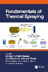 Balani Kantesh, Alok Bhadauria, Rubia Hassan, Anup Kumar Keshri, Ariharan S, Ritik Tandon... - Fundamentals of Thermal Spraying