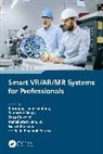 Saša Ćuković, Meixner Gerrit, Radu Emanuil Petruse, Kamalpreet Sandhu, Sunpreet Singh, Karupppasamy Subburaj - Smart VR/AR/MR Systems for Professionals