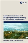 Keshav Kumar, Bishwajeet Pandey - Green Communication with Field-programmable Gate Array for Sustainable Development