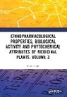 Singh Bharat - Ethnopharmacological Properties, Biological Activity and Phytochemical Attributes of Medicinal Plants Volume 3