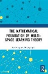 Mengsiying Li, Wang Tai - The Mathematical Foundation of Multi-Space Learning Theory