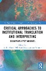 María Lomeña-Galiano, Esther Monzó-Nebot - Critical Approaches to Institutional Translation and Interpreting
