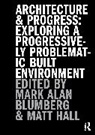 Blumberg Mark, Matthew Hall - Architecture and Progress