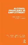 Hore Brian D., Martin A. Plant - Alcohol Problems in Employment