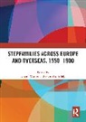 Gabriella Erdélyi, Warner Lyndan - Stepfamilies across Europe and Overseas, 1550–1900